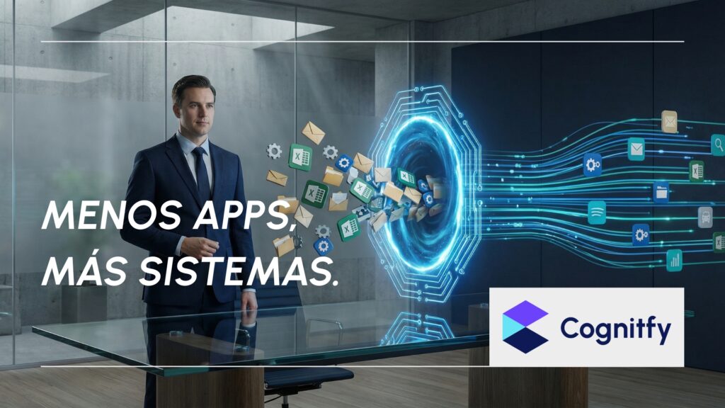 CEO de empresa organizando procesos digitales y eliminando el caos de aplicaciones con la arquitectura de Cognitfy.