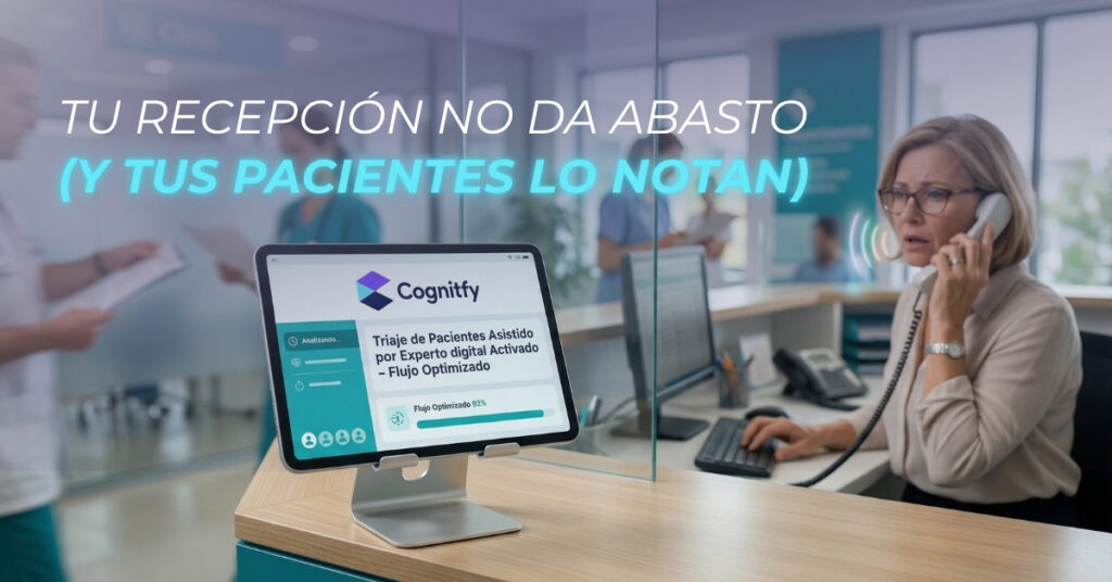 Recepción de clínica médica moderna con una tablet en primer plano que muestra un sistema de triaje inteligente de Cognitfy, con personal atendiendo pacientes al fondo.